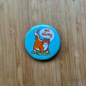 Humera Alvi - Pakistan Shop Go Away Badge - 1.75 Inch